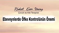 Ebeveynlerde Öfke Kontrolünün Önemi